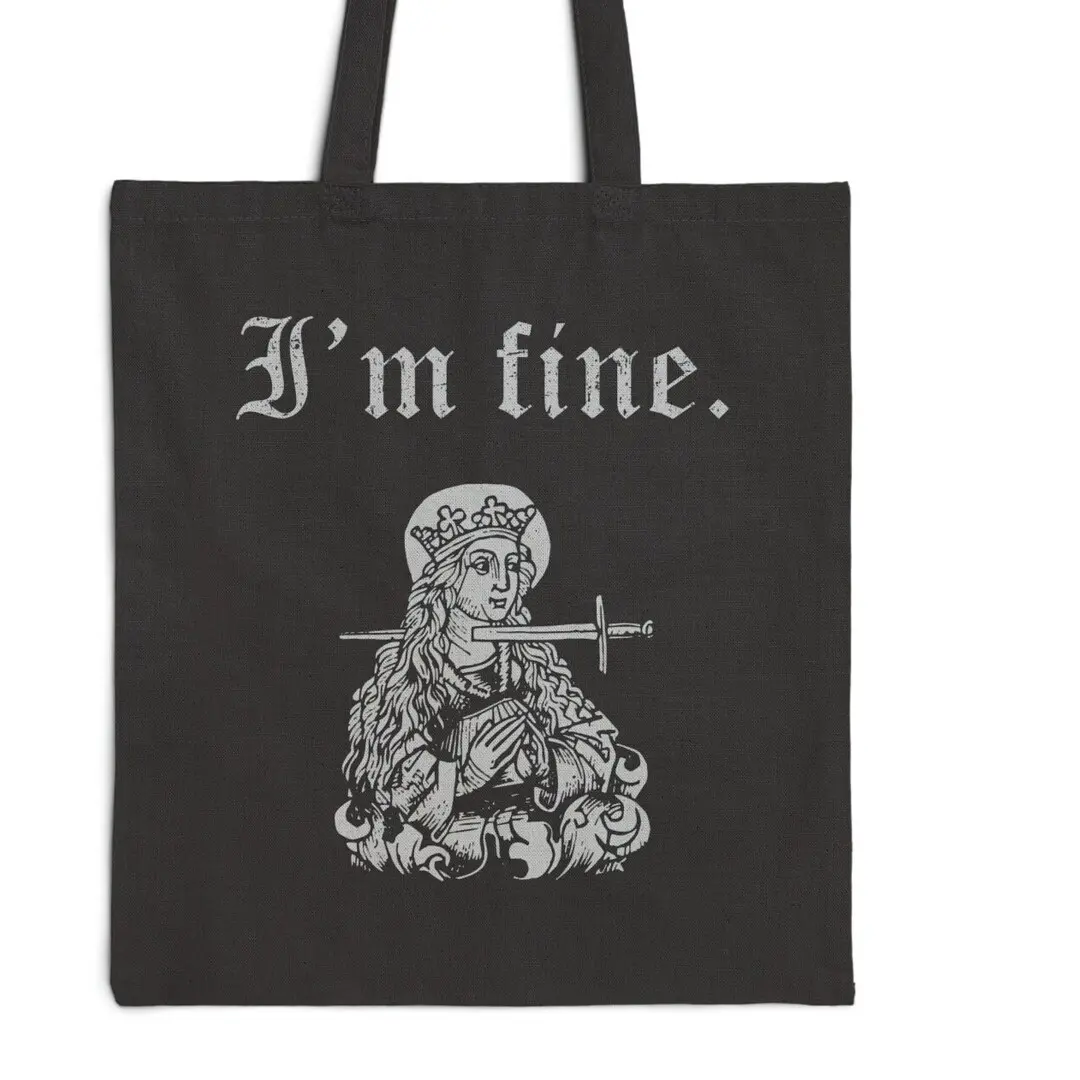 I'm Fine Cotton Tote Bag, Funny Medieval Woodcut, Sarcastic Middle Ages, Witchy Tote Bag, Gothic Tote, Black Humor, Statement Shoulder Bag