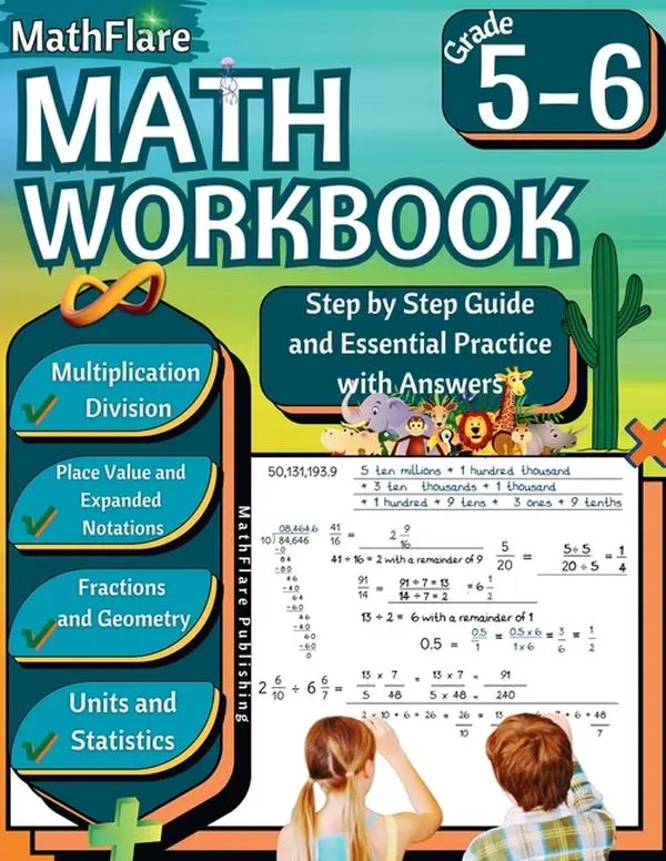 MathFlare - Math Workbook 5th and 6th Grade: Math Workbook Grade 5-6: Multiplication and Division, Fractions, Decimals, Place Value, Expanded Notation by Mathflare Publishing (Paperback)