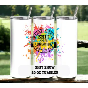 Shit Show Supervisor 20 oz Skinny Tumbler with Straw - Stainless Steel, Eco-Friendly, Reusable Metal Straw - Lid Drink Drinkware Water Bottles