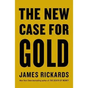 USED-The New Case for Gold by James Rickards (Hardcover)