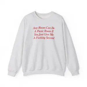 Any Room Can Be A Panic Room, Anxiety, Funny sweater, Mental illness, mental health, mentally ill, funny shirt, crewneck, sweater, funny crewneck Tops