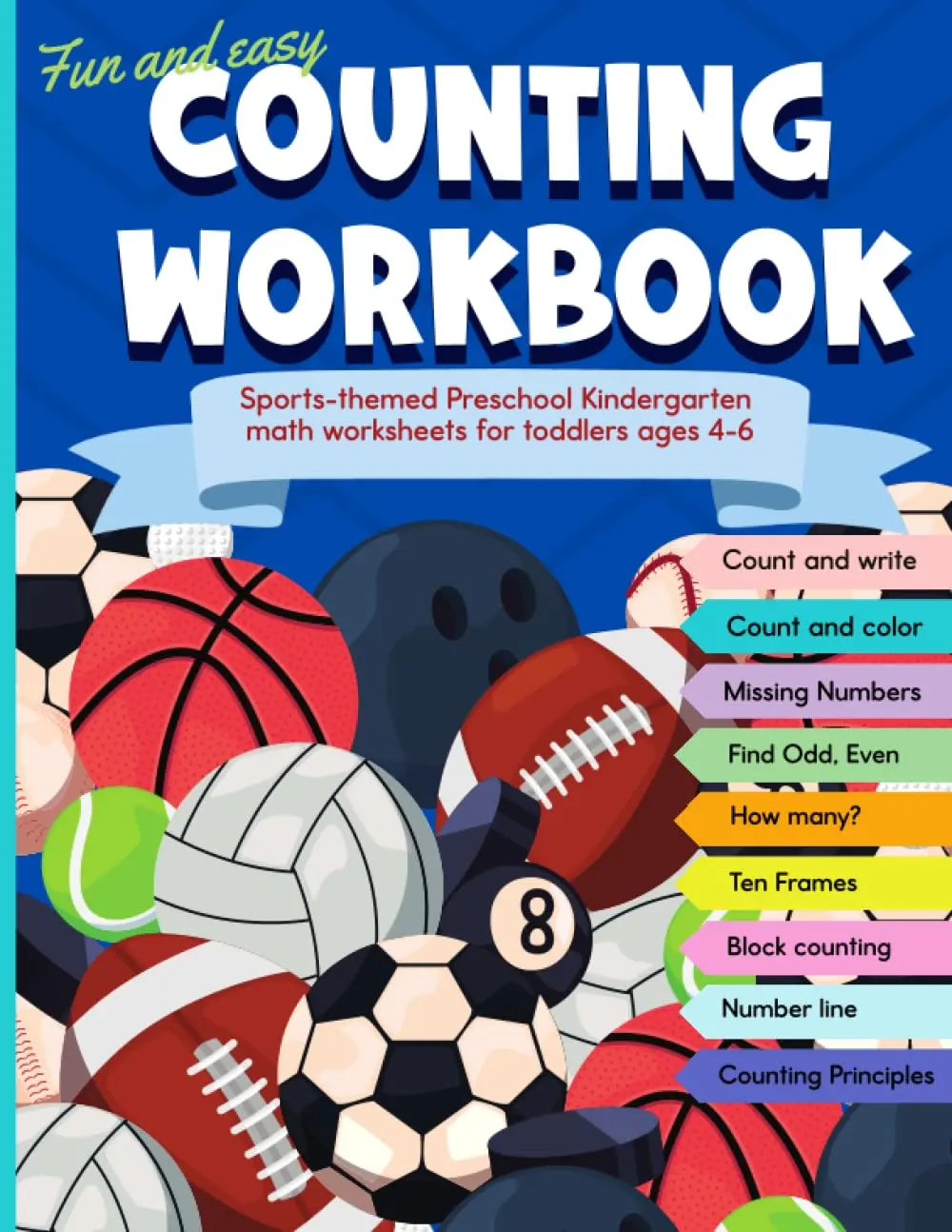Fun and Easy Counting Workbook: Sports themed Preschool, Kindergarten Mathworksheets for toddlers ages 4-6 years | Early Math Counting activities forboys, girls, sports loving kids