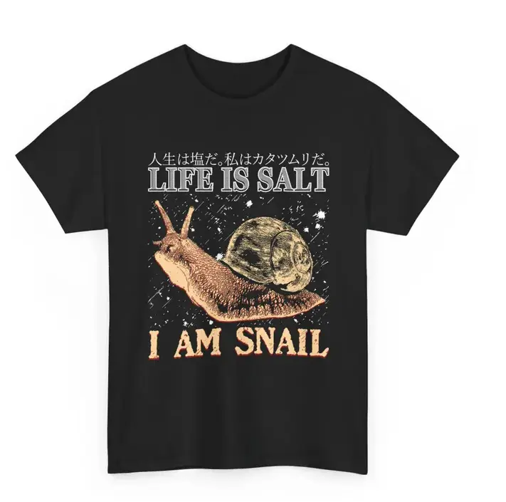 Life Is Salt I Am Snail Funny Vintage Japanese Shirt