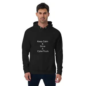 Keep Calm And Drive A CyberTruck Hoodie