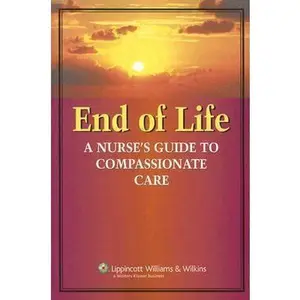 USED Book - End-Of-Life Care: A Nurse's Guide to Compassionate Care by LWW (Paperback) - english