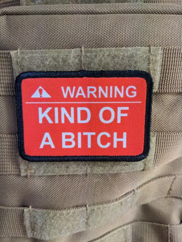 Warning kind of a bi-ch patch 2"x3" removable morale patch with hook and loop backing
