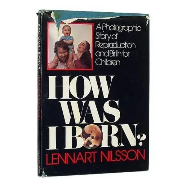 Used Hardcover Reading Materials - "How Was I Born?: A Story in Pictures" by Lennart Nilsson, English Language