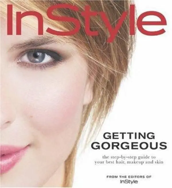 USED Book - In Style: Getting Gorgeous: The Step-by-Step Guide to Your Best Hair, Makeup and Skin by Editors of In Style Magazine (Paperback) - english