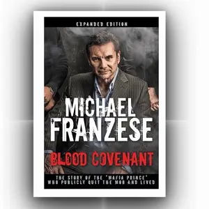 **AUTOGRAPHED** Blood Covenant: The Story of the "Mafia Prince" Who Publicly Quit the Mob and Lived