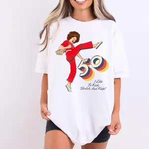 I'm 50 and I like to Kick, Sally O'Malley is 50 Shirt, 50th birthday gift, 50 year old, 50th birthday T-Shirt, Funny Shirt, Meme sweatshirt