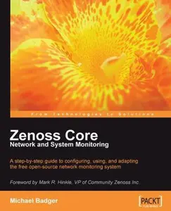 USED-Zenoss Core Network and System Monitoring by Badger, Michael (Paperback)