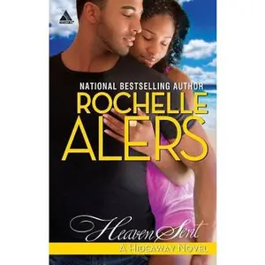 USED-Heaven Sent (Hideaway (Kimani)) by Rochelle Alers (Unknown)