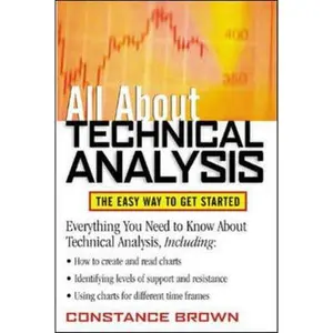 USED-All about Technical Analysis: The Easy Way to Get Started by Brown, Constance M. (Paperback)
