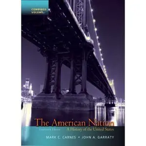 USED-The American Nation: A History of the United States, Combined Volume (14th Edition) by Mark C. Carnes (Hardcover)