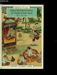 USED-MUSICAL INSTRUMENTS OF SOUTH-EAST ASIA by ERIC TAYLOR (Hardcover)