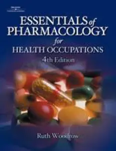 USED-Essentials of Pharmacology for Health Occupations by Ruth Woodrow (Paperback)