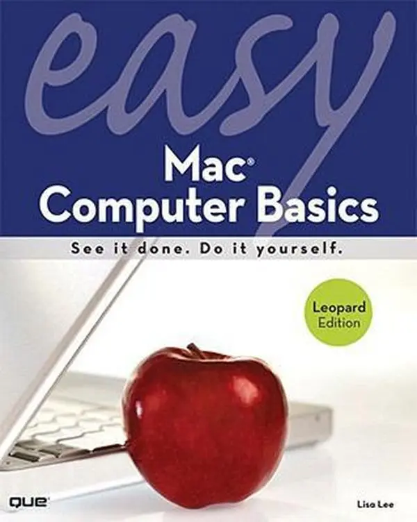 USED-Easy Mac Computer Basics: Leopard Edition by Lisa Lee (Paperback)