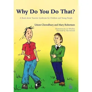 USED-Why Do You Do That?: A Book about Tourette Syndrome for Children and Young People by Chowdhury, Uttom (Paperback)