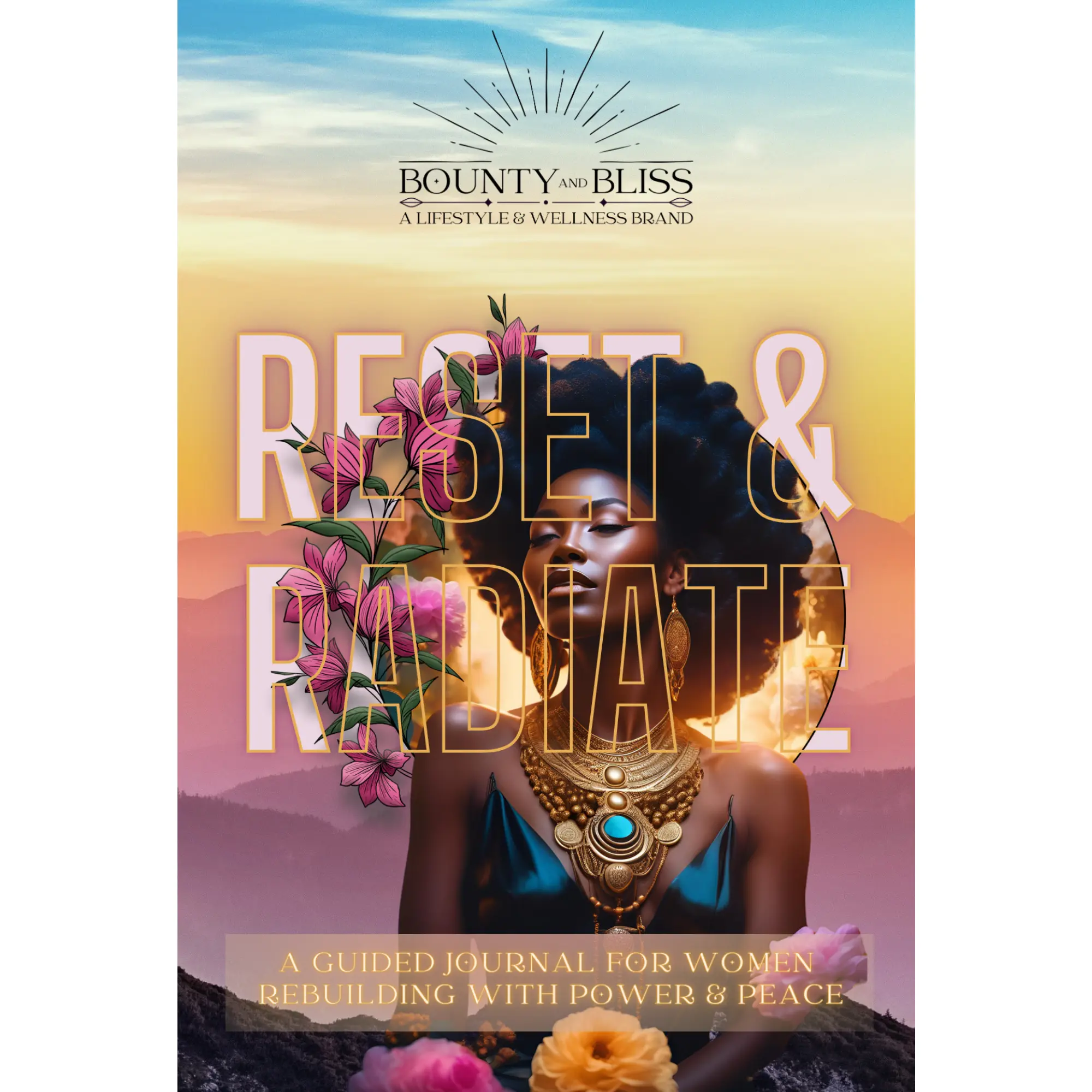 Reset & Radiate: Guided Journal for Women - Self-Help Book for Rebuilding with Power, Peace, Rhythms and Rituals