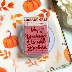 My Weekend Is All Booked Phone Grip, Girlie Guest Check Griptok, Library Card PopSocket