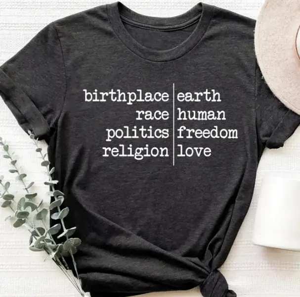 Women's Humanity Graphic T-Shirt - Earth Birthplace, Human Rights, Equality, Peace, Freedom, Love Themes - Stop Wars Gift for Peace Lovers