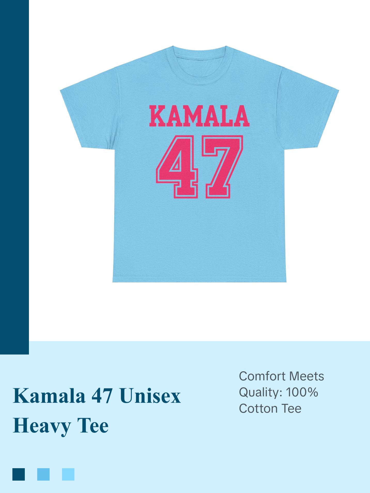 Kamala 47 - Unisex Heavy Cotton Tee