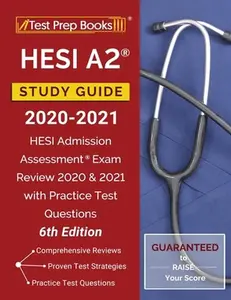 USED-HESI A2 Study Guide 2020-2021: HESI Admission Assessment Exam Review 2020 and 2021 with Practice Test Questions [6th Edition] by Test Prep Books (Paperback)