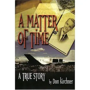 USED-A Matter of Time by Don Kirchner (Hardcover)