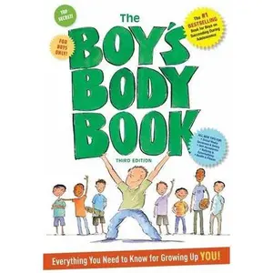 USED-The Boys Body Book: Third Edition: Everything You Need to Know for Growing Up YOU by Kelli Dunham (Paperback)