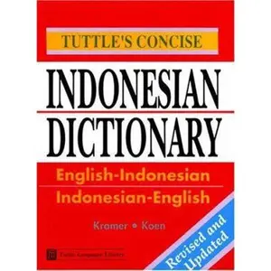 USED-Tuttle's Concise Indonesian Dictionary: English-Indonesian Indonesian-English (English and Indonesian Edition) by Kramer, A. L. N., Sr. (Paperback)