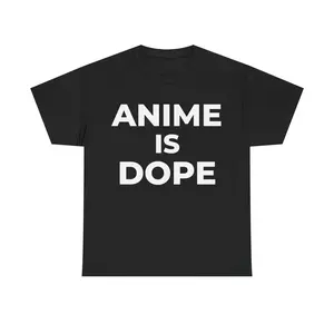 Anime Is Dope T-Shirt, Funny Anime Lover Graphic Tee, Otaku Streetwear Shirt, Minimalist Bold Statement Top, Manga Fan Gift Tee, Japanese Pop Culture Apparel, Trendy Aesthetic Graphic T-Shirt for Men Women Teens Casual Everyday Wear Style