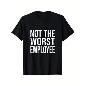 graphic tees Funny Not The Worst Employee Graphic T Shirt Unisex Casual Round Neck 100 Cotton Lightweight Breathable For Everyday Wear90s graphic tees