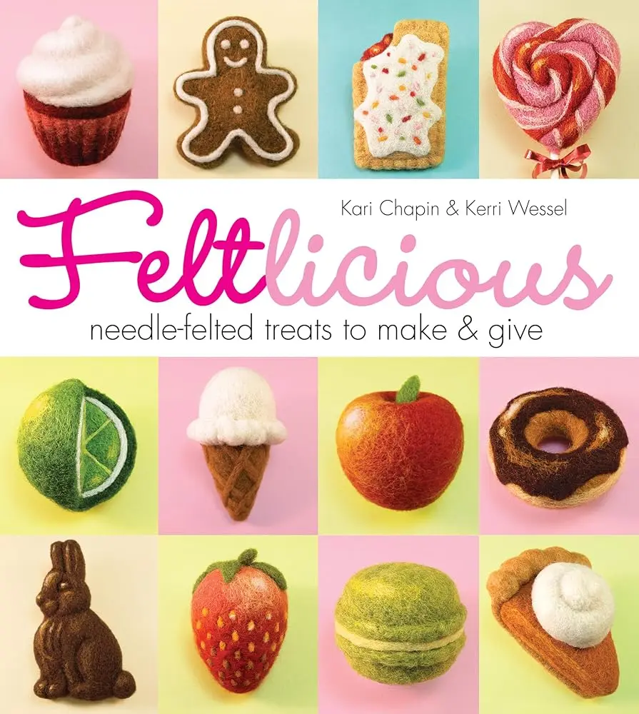 Needle-Felted Treats Art Book - Step-by-Step DIY Craft Projects for Making Desserts, Paperweights, Gifting