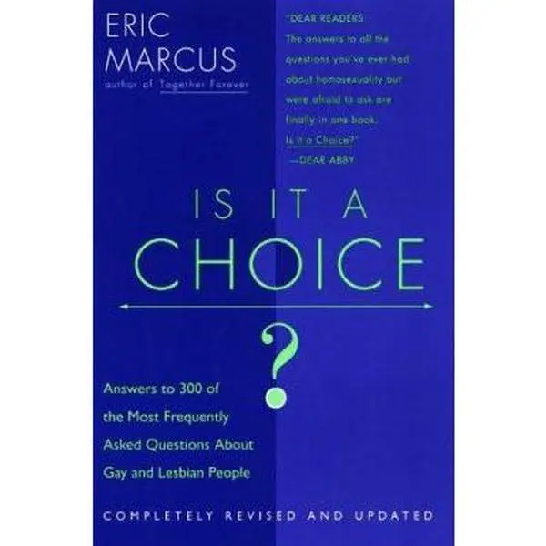 USED-Is It a Choice? - 2nd edition: Answers to 300 of the Most Frequently Asked Questions About Gays and Lesbian People by Eric Marcus (Paperback)