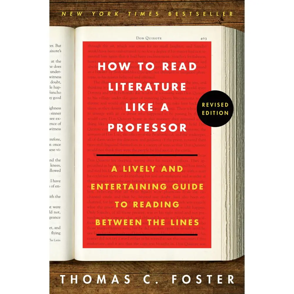 USED Book - How to Read Literature Like a Professor Revised Edition: A Lively and Entertaining Guide to Reading Between the Lines by Foster, Thomas C. (Paperback) - english