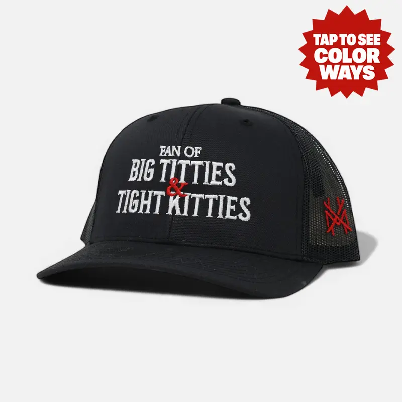 Fan of Big T*tties and Tight Kitties MadHatter's Embroidered Snapback Adjustable (Up To A Size 8 Head) Premium Trucker Hat