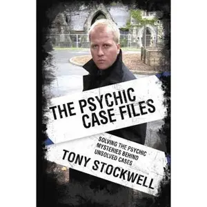 USED-Psychic Case Files: Solving the Psychic Mysteries Behind Unsolved Cases by Stockwell, Tony (Paperback)