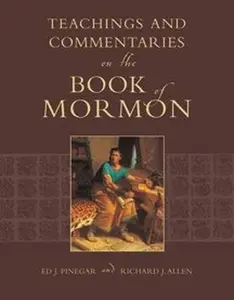 USED-Teachings and Commenataries on the Book of Mormon by Richard J. Allen Ed J. Pinnegar (Paperback)