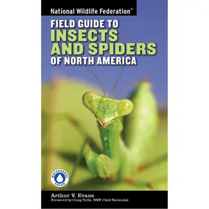 National Wildlife Federation Field Guide to Insects and Spiders & Related Species of North America by Arthur V. Evans, Craig Tufts [Paperback Book]