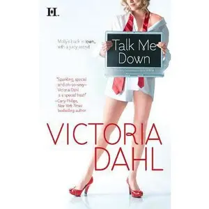 USED-Talk Me Down (Tumble Creek, 1) by Victoria Dahl (Unknown)