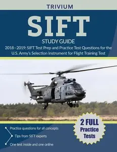 USED Book - SIFT Study Guide 2018-2019: SIFT Test Prep and Practice Test Questions for the U.S. Army's Selection Instrument for Flight Training Test by Sift Study Guide Team (Paperback) - english