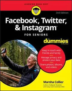 USED-Facebook, Twitter, & Instagram for Seniors for Dummies by Collier, Marsha (Paperback)
