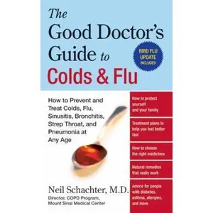 USED-Good Doctor's Guide to Colds and Flu by Neil Schachter,Neil, M.D. Schachter (Paperback)