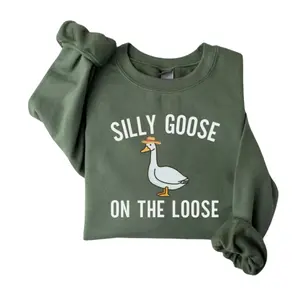 Silly Goose Sweatshirt, Silly Goose On The Loose Shirt, Goosee Pullover Hoodie, Funny Gift Tee Classic Crewneck Menswear Tops Fabric Fitted