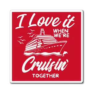 Cruise Cabin Door Magnets “I Love It When We’re Cruising Together”