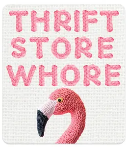 "Thrift Store Whore" Fridge Magnet: Funny Sarcastic Magnet for Home, Office, and Gifts