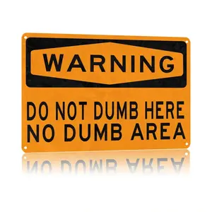 WARNING 'Do Not Dumb Here No Dumb Area' Aluminum Metal Sign 8x12 Inch - Durable Office Garage Game Room Decor Hilarious Gag Gift for Coworkers Friends
