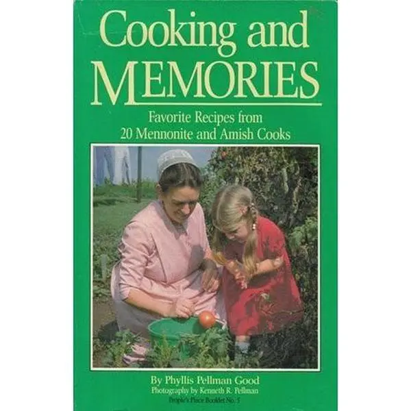 USED-Cooking & Memories : Favorite Recipes from 20 Mennonite and Amish Cooks by Good Books (Paperback)