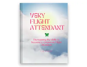 VFA Workbook: Harnessing the skills to become a Corporate Flight Attendant | HARDCOVER + EBOOK