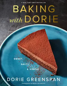 Baking With Dorie: Sweet, Salty & Simple by Dorie Greenspan [Hardback Book]